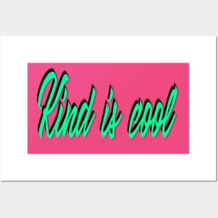 Kind Is Cool Posters and Art